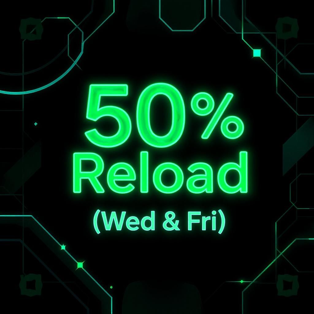 50% Reload (Wed & Fri) 50% Reload (Wed & Fri)